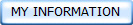 MY INFORMATION